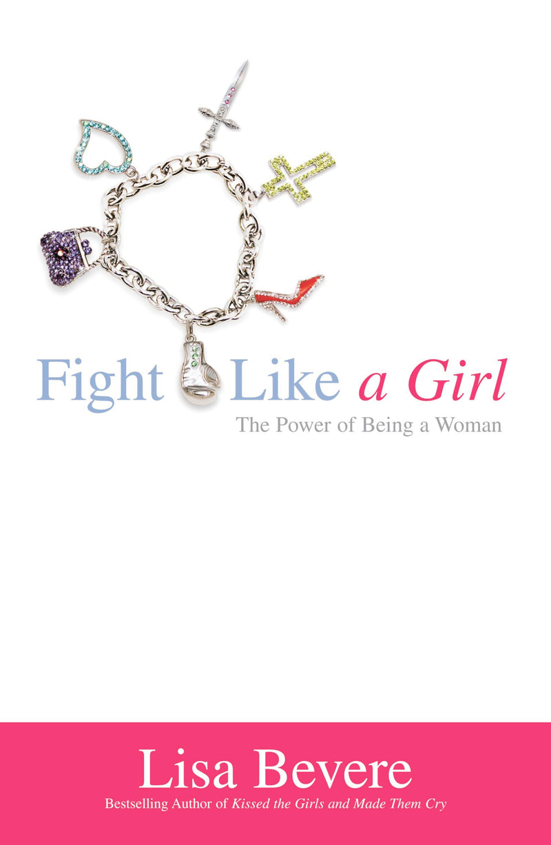 Fight like a girl - Lisa Bevere - Coffee & Jesus