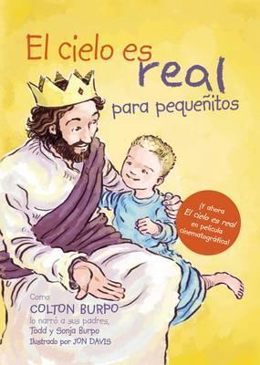 El cielo es real para pequenitos- Colton Burpo