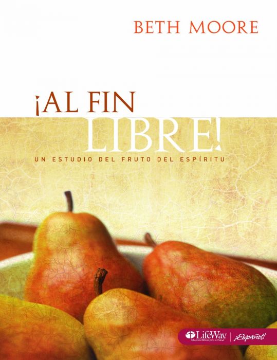 ¡Al fin libre! - Beth Moore