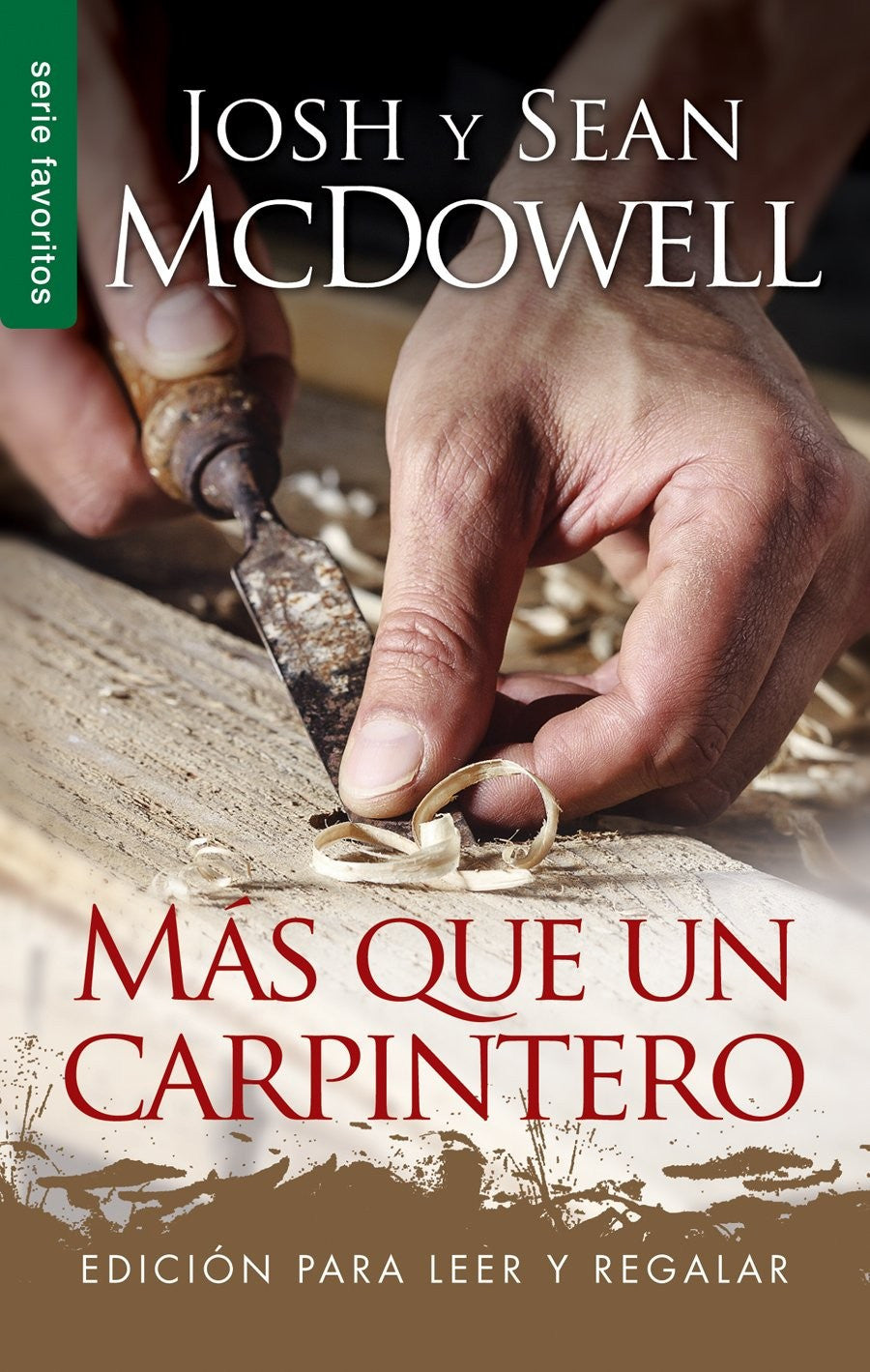 Más que un carpintero- Josh Mc Dowell