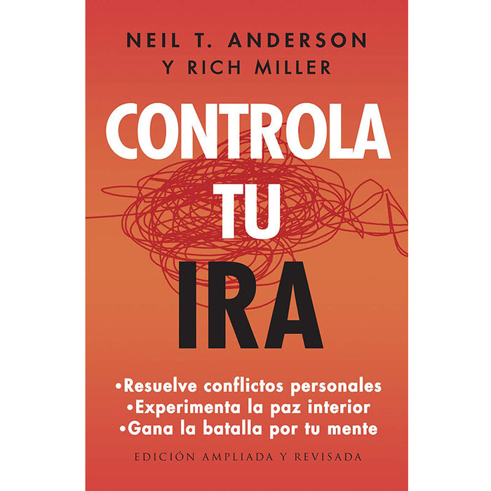 Controla tu ira - Neil Anderson