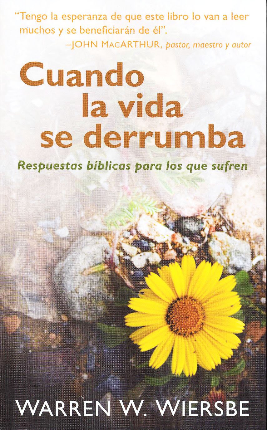 Cuando la vida se derrumba - Warren Wiersbe