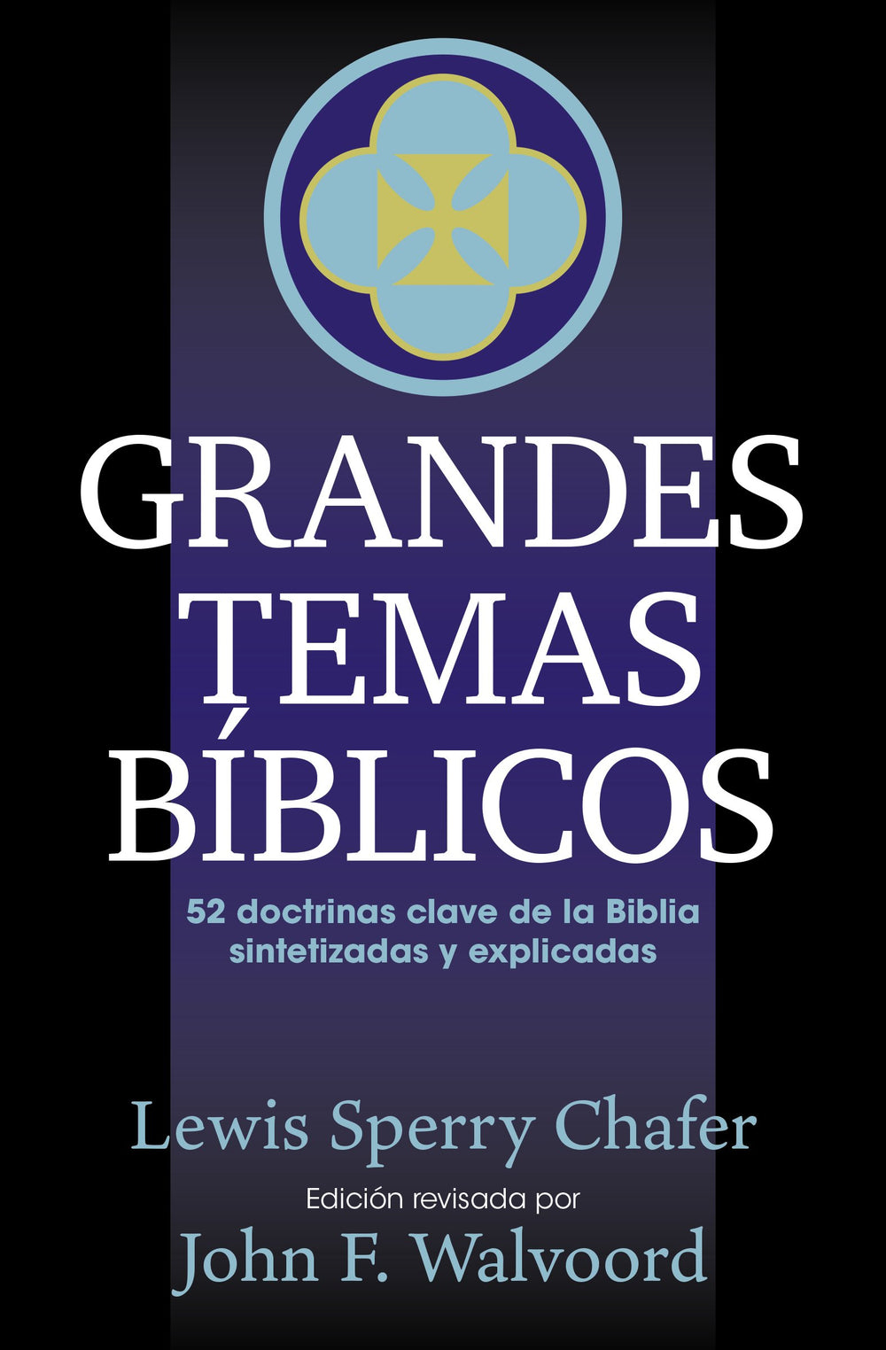 Grandes temas Bíblicos - Lewis Sperry Chafer