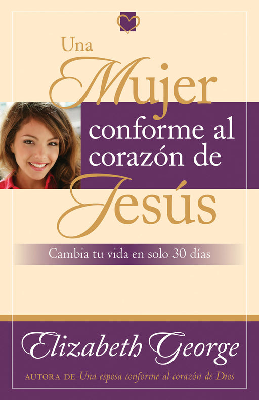 Una mujer conforme al corazón de Jesús - Elizabeth George - Coffee & Jesus