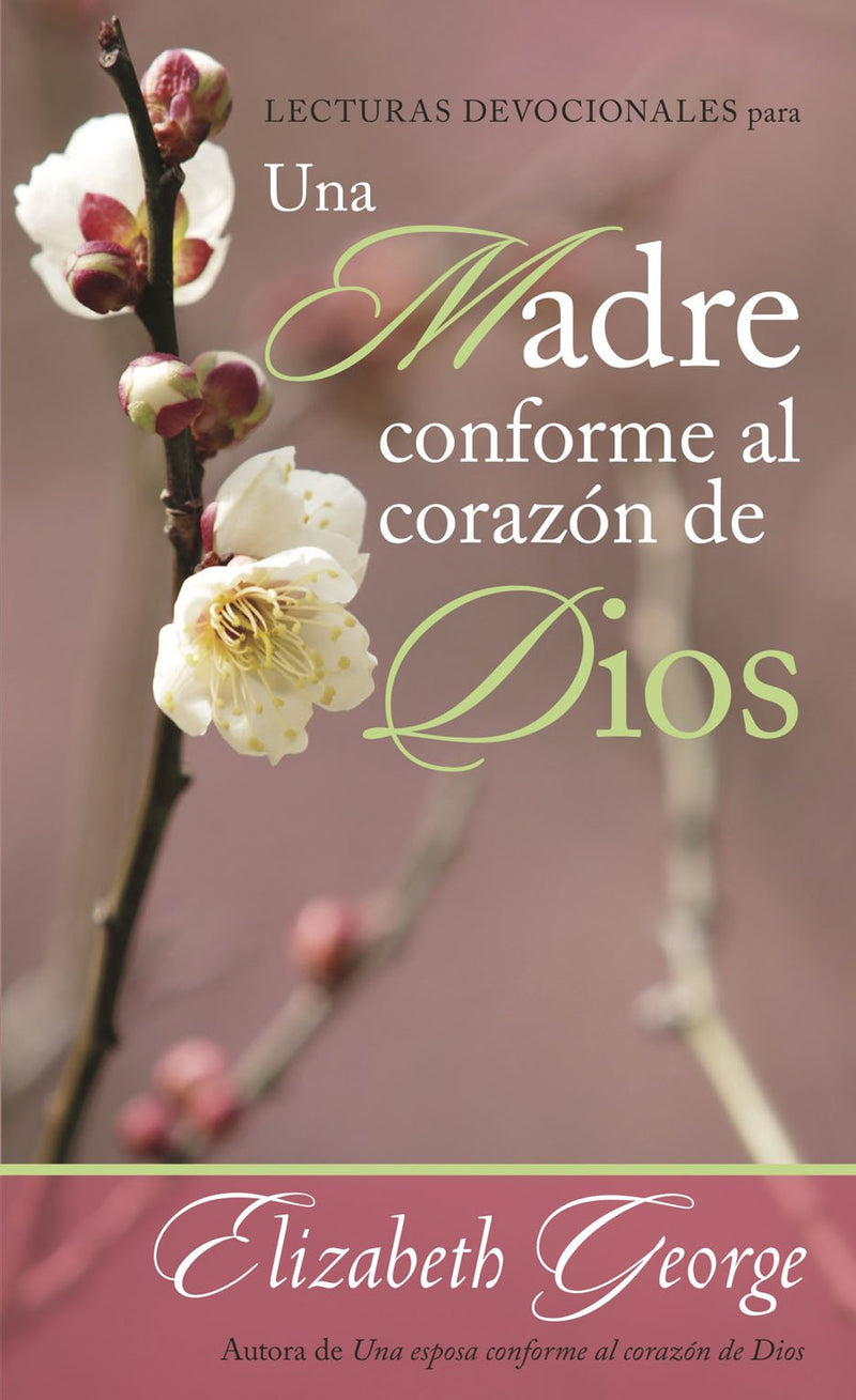 Lecturas devocionales: Para una madre conforme al corazón de Dios - Elizabeth George - Coffee & Jesus
