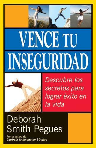 Vence tu inseguridad - Deborah Smith Pegues - Coffee & Jesus