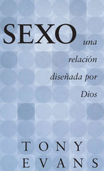Sexo, una relación diseñada por Dios - Tony Evans