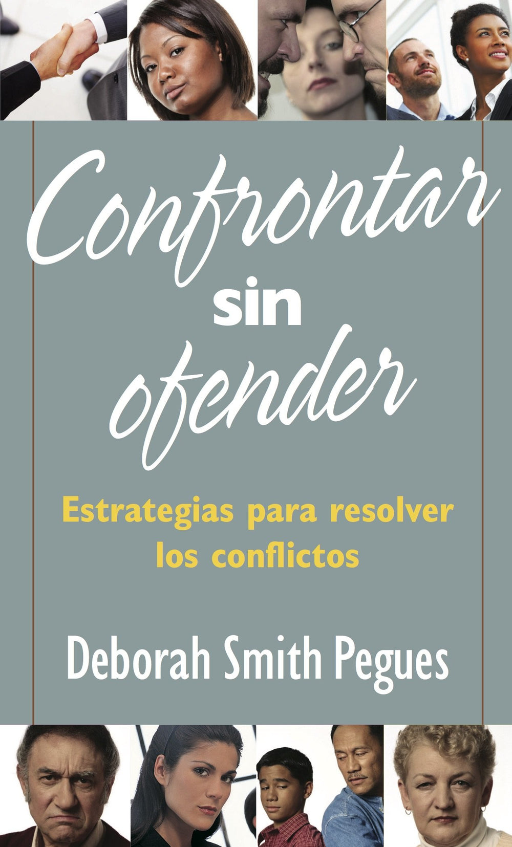 Confrontar sin ofender - Deborah Smith Pegues
