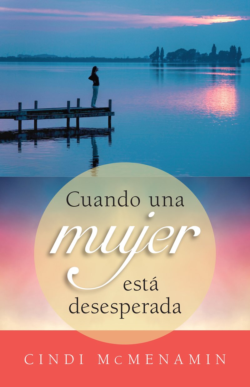 Cuando una mujer está desesperada - Cindi McMenamin