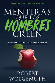 Mentiras que los hombres creen - Robert Wolgemuth - Coffee & Jesus