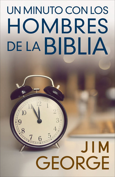 Un minuto con los hombres de la Biblia - Jim George - Coffee & Jesus