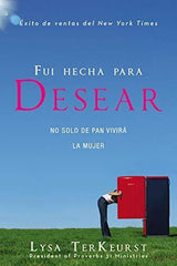 Fui hecha para desear - Lysa TerKeurst