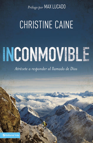 Inconmovible - Christine Caine