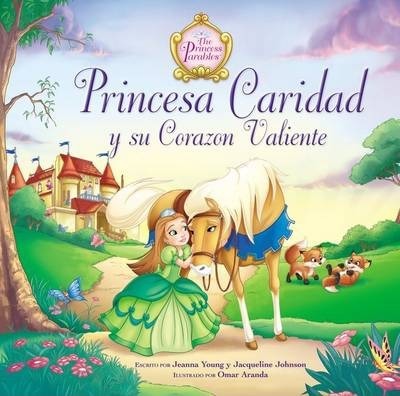 Princesa caridad y su corazón valiente -  Jacqueline Kinney Johnson - Coffee & Jesus