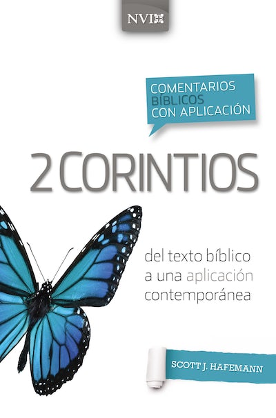 Comentario Bíblico con aplicación NVI 2 corintios : del texto Bíblico a una aplicación contemporánea