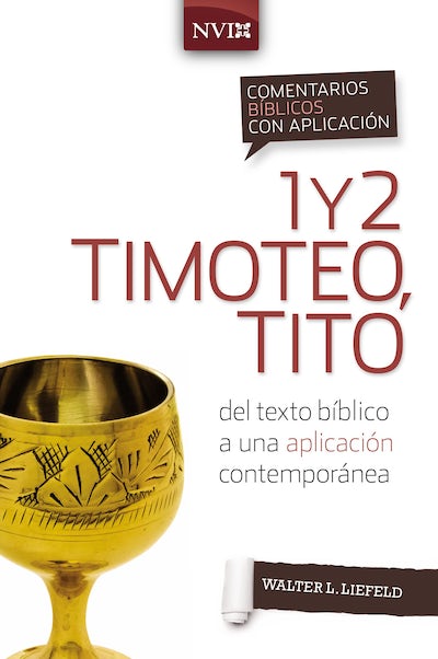 Comentario bíblico con aplicación  1 y 2 Timoteo / Tito- NVI