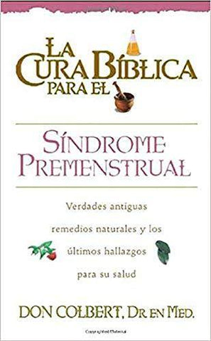 La cura bíblica para el síndrome premenstrual