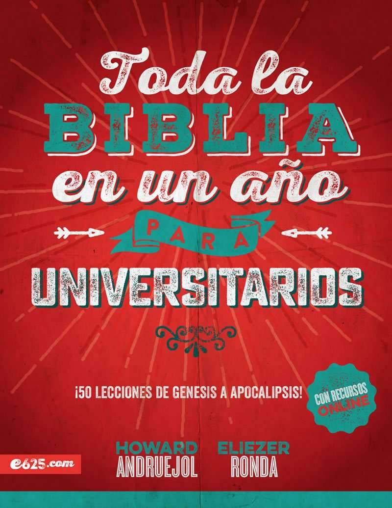 Toda la Biblia en un año, universitarios - Howard Andruejol