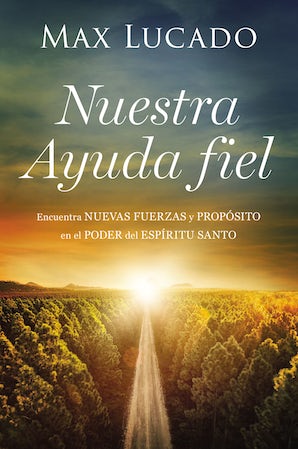 Nuestra ayuda fiel - Max Lucado
