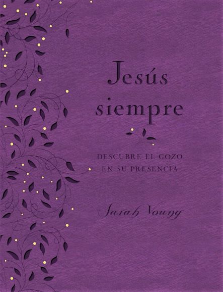 Jesús siempre - Edición de lujo - Sarah Young