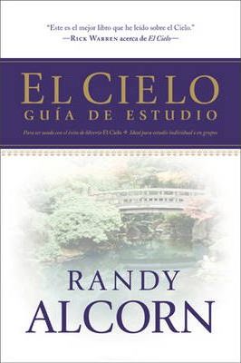 El Cielo: Guía De Estudio- Randy Alcorn