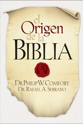 El Origen De La Biblia- Dr. Philip Confort