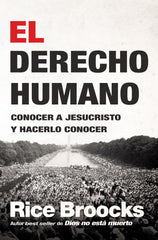 El derecho humano - Rice Broocks