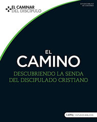 El Camino: Descubriendo La Senda Del Discipulado Cristiano