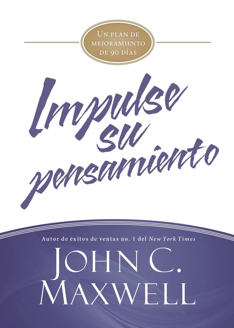 Impulse su pensamiento - John C. Maxwell - Coffee & Jesus