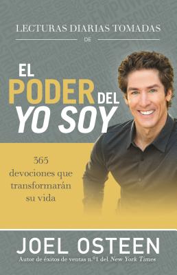 Lecturas diarias tomadas de: El poder del yo soy / Tapa dura - Joel Osteen