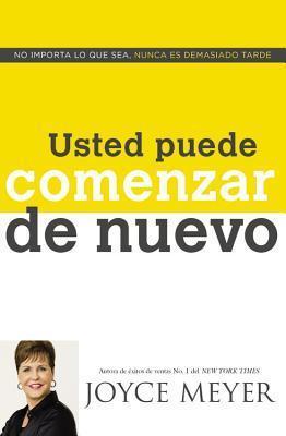 Usted Puede Comenzar de Nuevo - Joyce Meyer