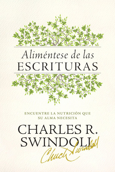 Aliméntese de las escrituras - Charles R. Swindoll - Coffee & Jesus