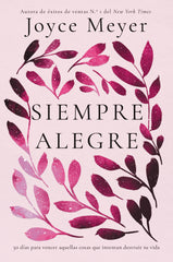 LIBRO SIEMPRE ALEGRE- JOYCE MEYER