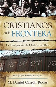 Cristianos en la frontera- Daniel Carroll