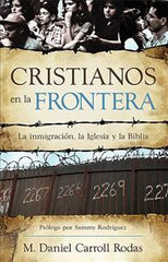 Cristianos en la frontera- Daniel Carroll