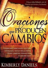 Oraciones que producen cambios - Kimberly Daniels