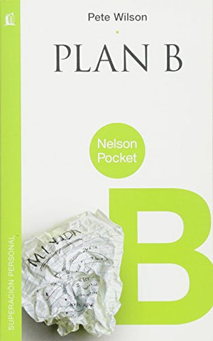 Plan B - Pete Wilson
