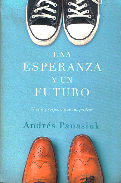 Una esperanza y un futuro - Andrés Panasiuk - Coffee & Jesus