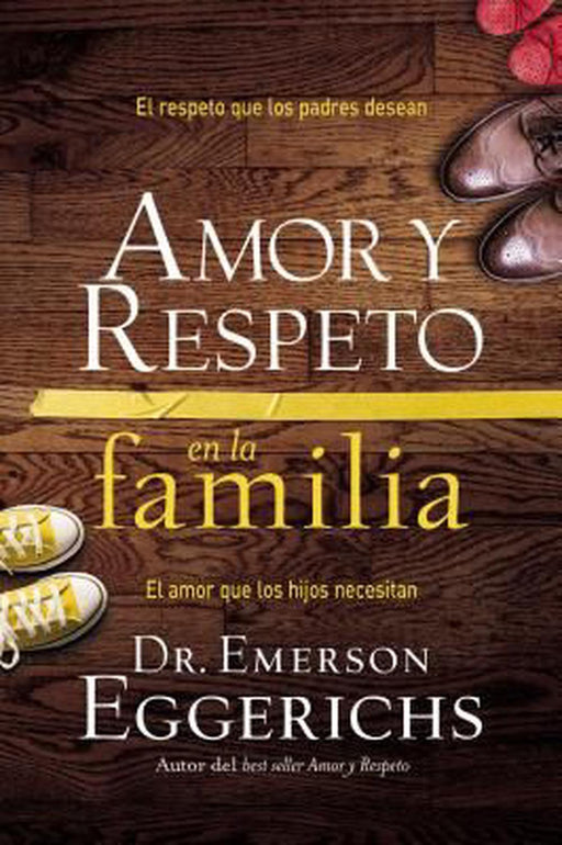 Amor y respeto en la familia - Dr. Emerson Eggerichs - Coffee & Jesus