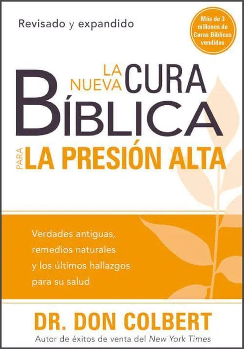 La nueva cura Biblica para la presion alta, edición bolsillo - Dr. Don Colbert
