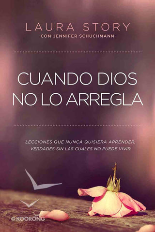 Cuando Dios no lo arregla - Laura Story