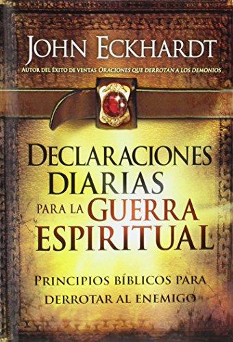 Declaraciones diarias para la guerra espiritual - John Eckhardt