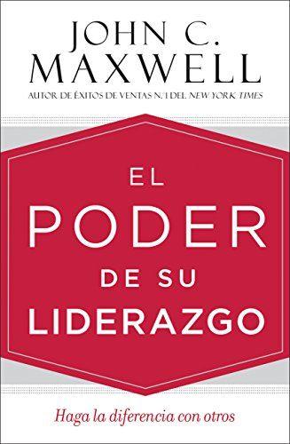 El poder de su liderazgo - John Maxwell - Coffee & Jesus