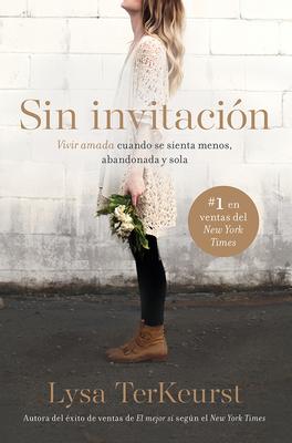 Sin Invitación- Lysa Terkeurst