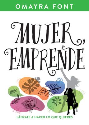 Mujer, Emprende - Omayra Font