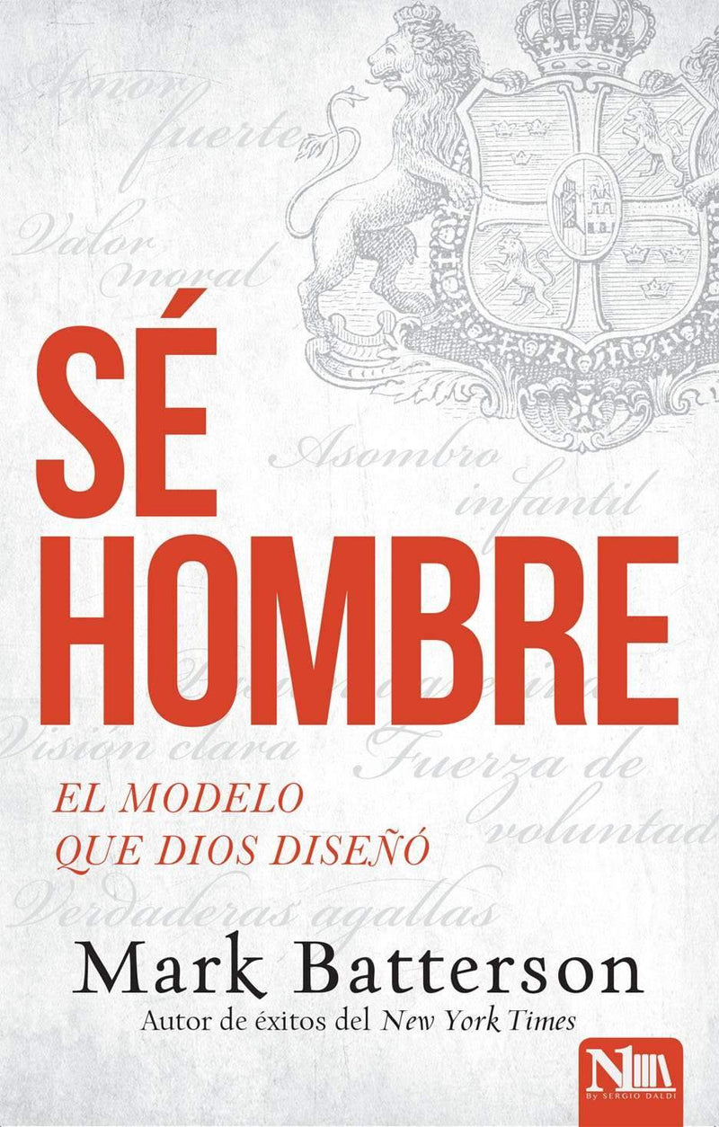 Sé hombre - Mark Batterson - Coffee & Jesus