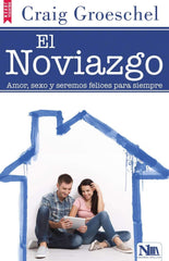 El noviazgo: amor, sexo y seremos felices- Craig Groeschel