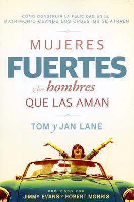 Mujeres fuertes y los hombres que las aman -  Tom and Jan Lane