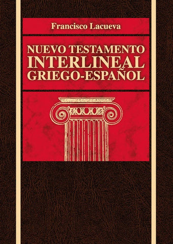 Nuevo testamento interlineal Griego/Español- Francisco Lacueva