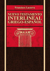 Nuevo testamento interlineal Griego/Español- Francisco Lacueva